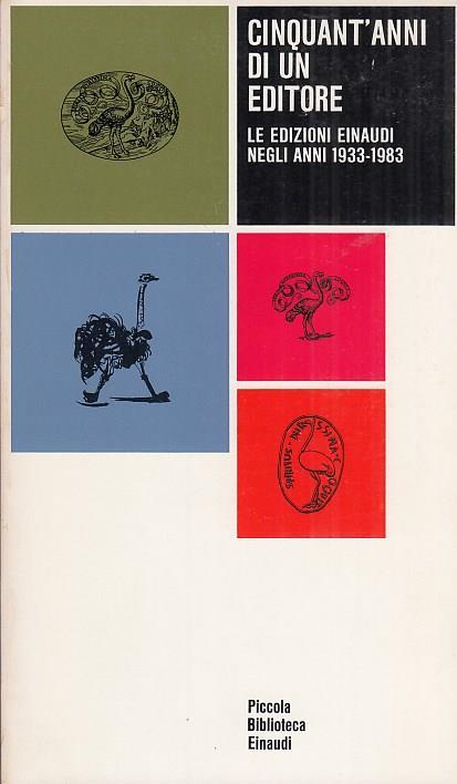 Cinquant'anni di un editore. Le edizioni einaudi negli anni 1933-1983 - copertina