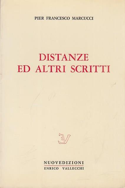 Distanze ed altri scritti - Pier Francesco Marcucci - copertina
