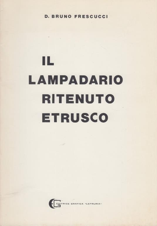 Il Lampadario ritenuto etrusco - Bruno Frescucci - copertina