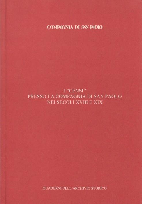 I censi presso la compagnia di San Paolo nei secoli XVIII e XIX - copertina