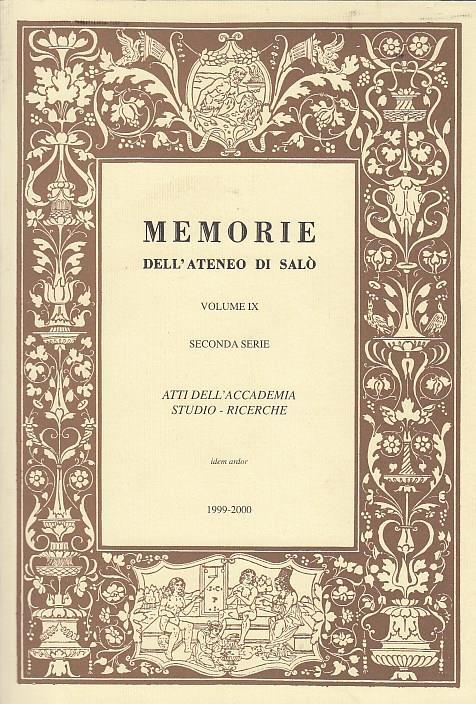 Memorie Dell'Ateneo Di Salò Volume Ix Seconda Serie Atti Dell'Accademia Studio-Ricerche - copertina