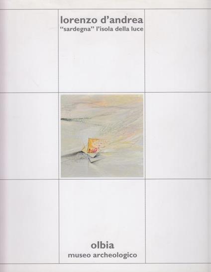 Lorenzo D'Andrea Sardegna l'isola della luce - copertina