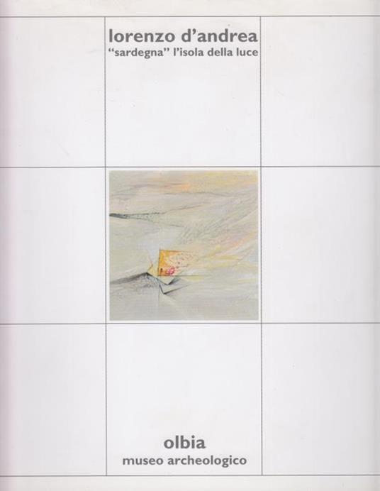 Lorenzo D'Andrea Sardegna l'isola della luce - copertina