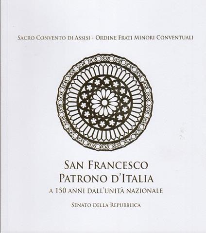 San Francesco Patrono D'Italia A 150 Anni Dall'Unità Nazionale Indicazioni Suggestioni Preghiere - copertina