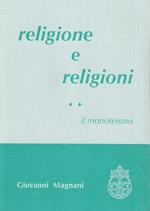 Religione e religioni. Il monoteismo