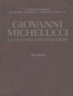 Giovanni Michelucci La pazienza delle stagioni