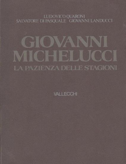 Giovanni Michelucci La pazienza delle stagioni - Ludovico Quaroni - copertina