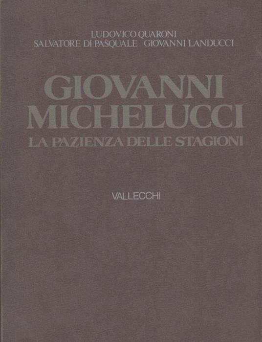 Giovanni Michelucci La pazienza delle stagioni - Ludovico Quaroni - copertina