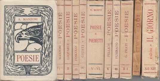 Tutto Il Pubblicato Il Lauro Collana Poetica Diretta da Giuseppe Bazzarin Vol I. Manzoni: Poesie - Vol Ii. Leopardi: Poesie - Vol Iii. Foscolo: Poesia - Vol Iv. Giusti: Poesie - Voll V Vi. Monti: Poesie e Poemetti - Vol Vii. Pellico: Poesie - Vol Vii - copertina