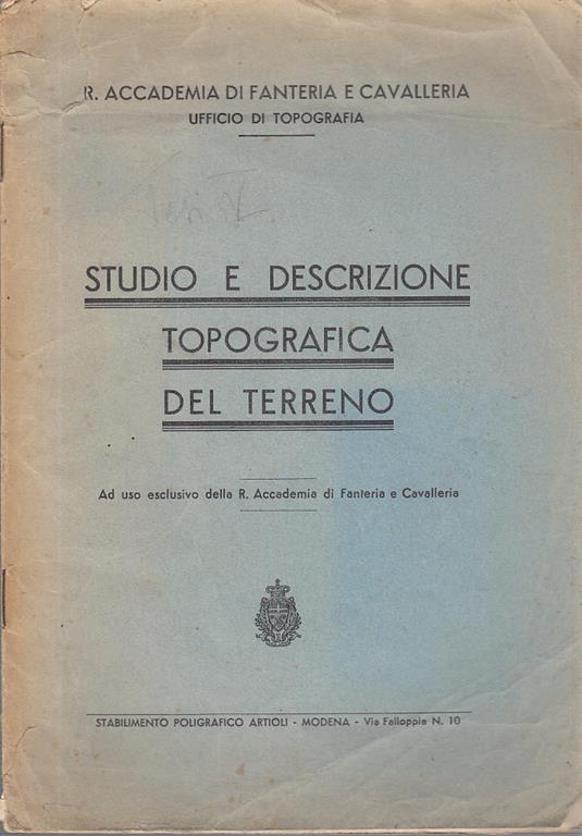 Studio E Descrizione Topografica Del Terreno. Ad Uso Esclusivo Della R. Accademia Di Fanteria E Cavalleria - copertina
