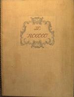 Il Rococò. Arte e Civiltà del secolo XVIII