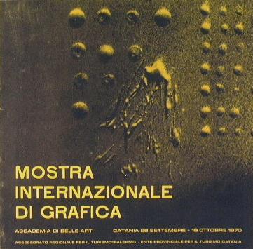Mostra Internazionale di Grafica. Accademia di Belle Arti di Catania 1970 - copertina