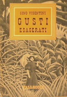 Gusti esagerati - Gino Visentini - copertina