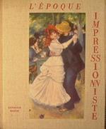L' epoque impressionniste
