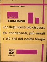 Teilhard de Chardin. Il pensiero, l'originalità, il messaggio