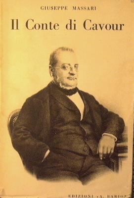 Il Conte di Cavour. Ricordi Biografici - Giuseppe Massari - copertina