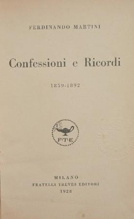 Confessioni e Ricordi. 1859-1892 - Ferdinando Martini - copertina