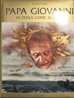 Papa Giovanni In Terra Come In Cielo