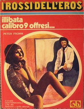 Illibata calibro 9 offresi - Pete Fromm - copertina