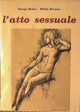 L' atto sessuale - George Baker,Willie Berman - copertina