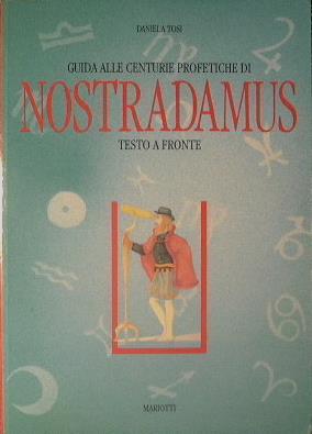Guida alle Centurie Profetiche di Nostradamus - Daniela Tosi - copertina