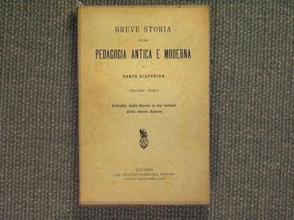 Breve storia della Pedagogia antica e moderna - Sante Giuffrida - copertina