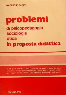 Problemi. Di psicopedagogi, sociologi, etica in proposta didattica - Gabriele Parisi - copertina