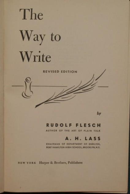 The way to write - Rudolf Flesch,A. H. Lass - copertina