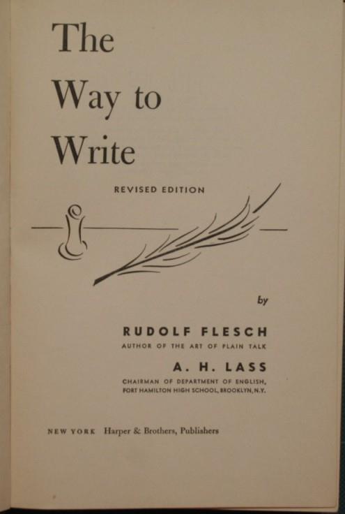 The way to write - Rudolf Flesch,A. H. Lass - copertina