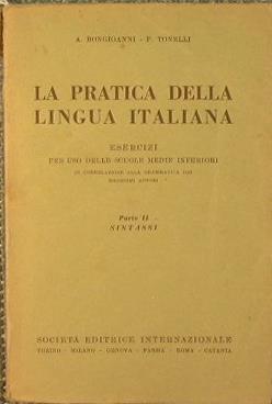 La pratica della lingua italiana, esercizi per uso delle scuole medie inferiori. Parte II: Sintassi - copertina
