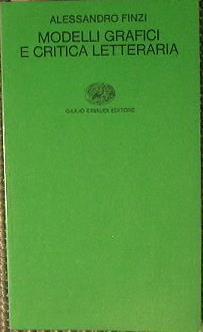 Modelli grafici e critica letteraria - Alessandro Finzi - copertina