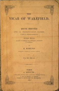 The vicar of wakefield. Quatre chapitres avec la pronunciation figuree d'apres la methode-Robertson - H. Hamilton - copertina