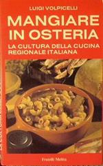 Mangiare in osteria. La cultura della cucina regionale italiana