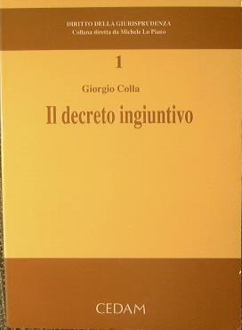 Il decreto ingiuntivo - Giorgio Colla - copertina
