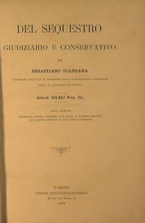 Del sequestro giudiziario e conservativo - Sebastiano Gianzana - copertina