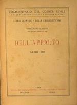 Dell'Appalto. Art.1655-1677. Commentario del Codice Civile a cura di Antonio Scialoja e Giuseppe Branca.Libro Quarto-Delle Obbligazioni