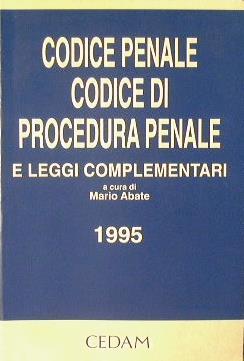 Codice penale. Codice di prcedura penale e leggi complementari - copertina