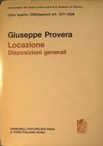 Locazione. Disposizioni generali. Libro quarto : Obbligazioni art. 1571. 1606