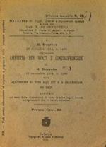 I R.Decreto 29 Dicembre,n.1408 che concede amnistia per reati e contravvenzioni + II R.Decreto 19 Novembre 1914, n.1290 sulla legalizzazione di firme sugli atti e la classificazione dei teatri