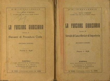 La funzione giudiziaria. Vol. II ''Elementi di procedura civilè' - Vol. IV ''Servizi di Cancelleria e di segreteria - Paolo D'Anchise - copertina
