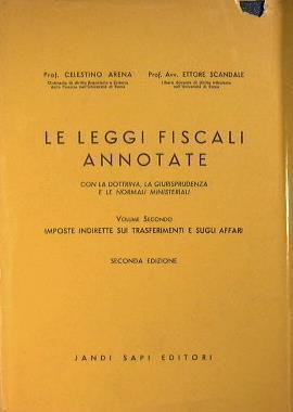 Le leggi fiscali annotate (vol II). Con la dottrina, la giurisprudenza, e le normali ministeriali - copertina