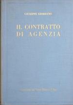 Il contratto di agenzia. Nel Codice, negli accordi economici collettivi, negli usi e negli accordi postcorporativi