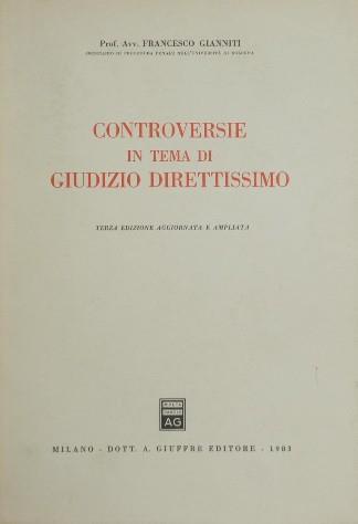 Controversie in tema di giudizio direttissimo - Francesco Gianniti - copertina