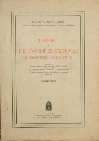 Lezioni di Diritto processuale civile - Il processo esecutivo - Antonino Coniglio - copertina