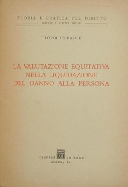La valutazione equitativa nella liquidazione del danno alla persona - Leopoldo Basile - copertina