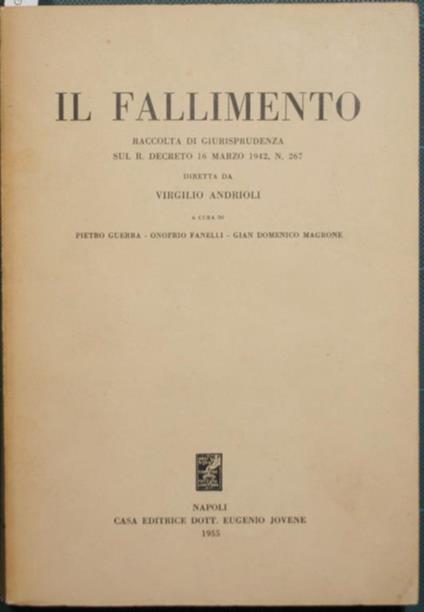 Il fallimento. Raccolta di giurisprudenza sul R. decreto 16 marzo 1942, n. 267 - copertina