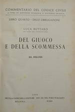 Commentario al Codice civile. Giuoco e scommessa (artt. 1933-1935 del Cod. Civ.)