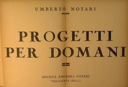 Progetti per domani - Umberto Notari - copertina