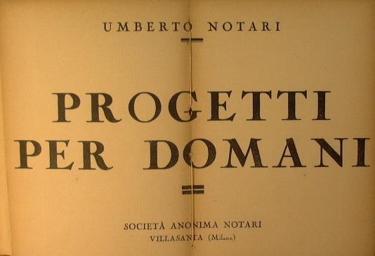 Progetti per domani - Umberto Notari - copertina