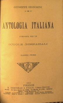 Antologia italiana. Composta per le scuole ginnasiali - Giuseppina Signorini - copertina